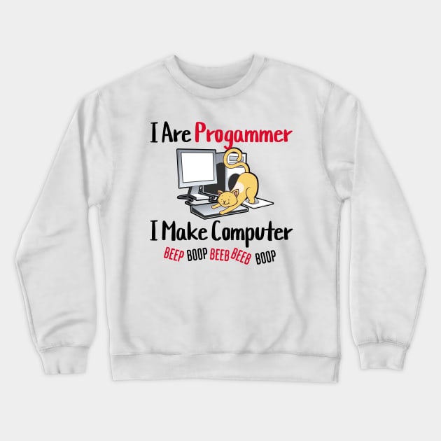 I Are Programmer Beep Boop Cute Programmer Cat Crewneck Sweatshirt by Junalben Mamaril